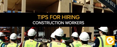 4 Practices to Follow When Hiring Construction Labor